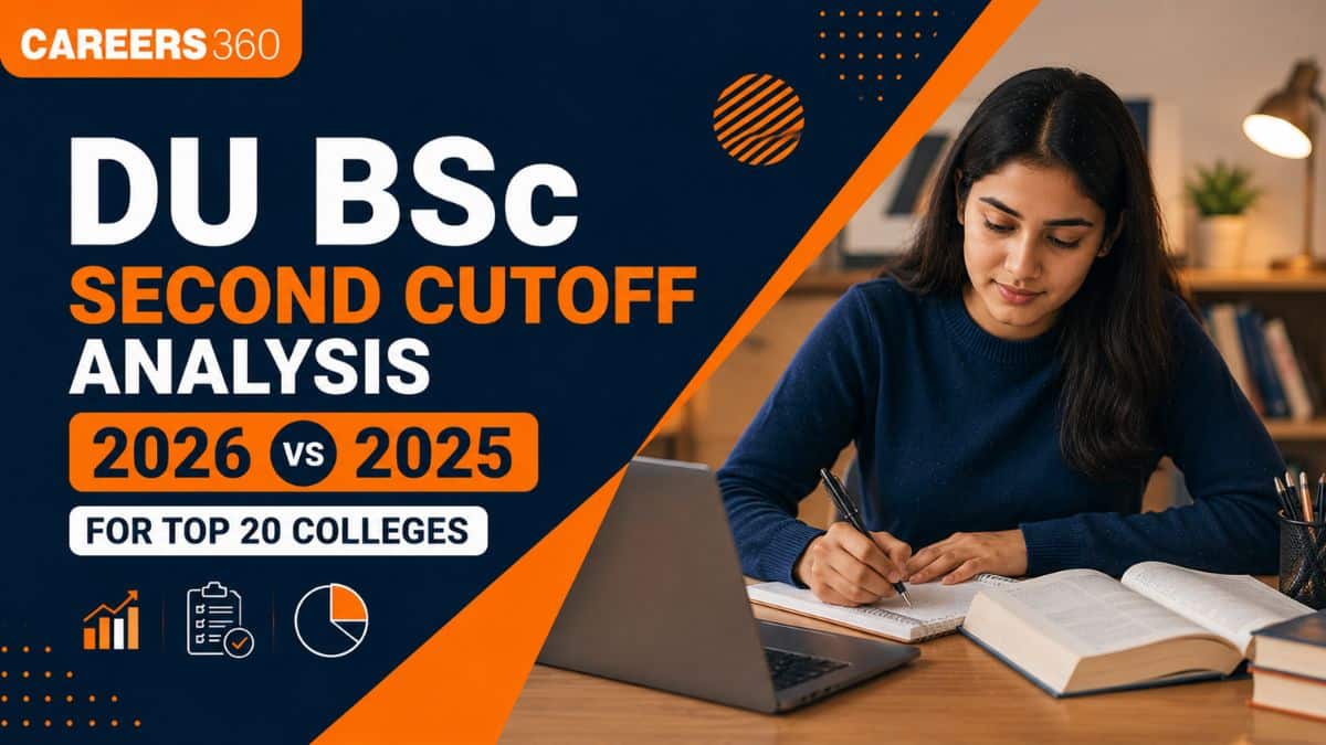 DU BSc Second Cutoff Analysis 2026 vs 2025 for Top 20 colleges